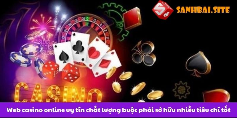 web-casino-online-uy-tin-phai-so-huu-nhieu-tieu-chi-tot.jpg